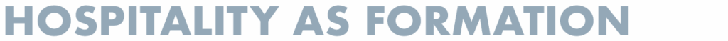 Hospitality as formation
